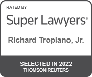 Rated By Super Lawyers | Richard Tropiano, Jr. | Selected in 2022 | Thomson Reuters